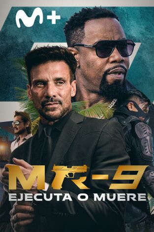 MR-9: ejecuta o muere