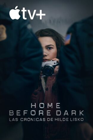 Home Before Dark - Las crónicas de Hilde Lisko. T(T1). Home Before Dark - Las crónicas de Hilde Lisko (T1)