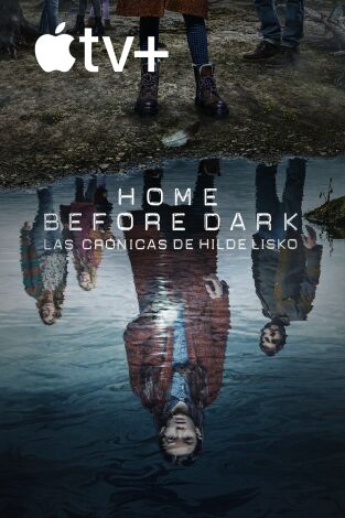 Home Before Dark - Las crónicas de Hilde Lisko