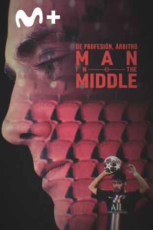 De profesión, árbitro. Man in the middle. T(1). De profesión,... (1): Ep.2