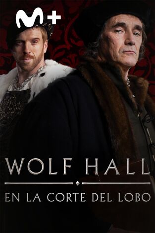 Wolf Hall: en la corte del lobo. T(T1). Wolf Hall: en la... (T1): Ep.2 Inmensamente querido