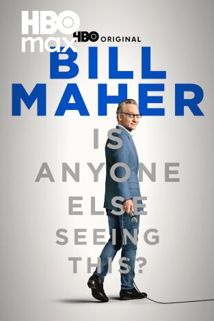 Bill Maher: ¿Nadie más lo nota?
