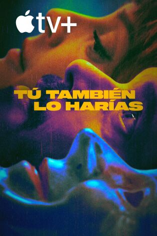Tú también lo harías. T(T1). Tú también lo harías (T1)