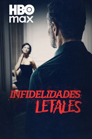 Infidelidades letales. Infidelidades letales 
