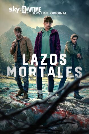 Lazos mortales. T(T1). Lazos mortales (T1)