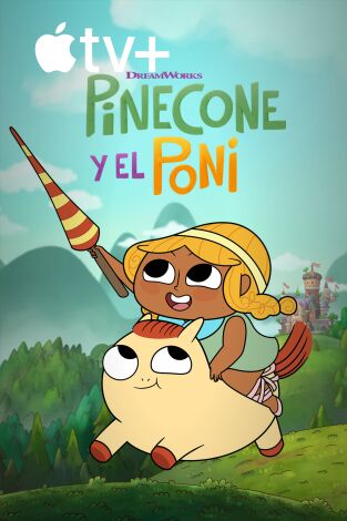 Pinecone y el poni. T(T1). Pinecone y el poni (T1)
