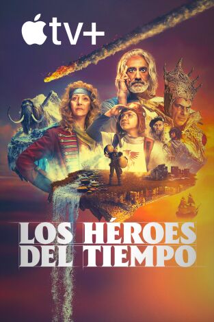 Los héroes del tiempo. T(T1). Los héroes del tiempo (T1)