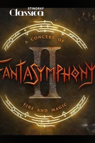 Fantasymphony – Concert of Magic and Fire