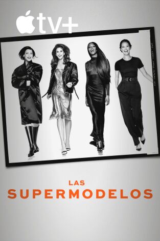 Las supermodelos. Las supermodelos 