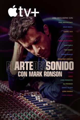 El arte del sonido con Mark Ronson. El arte del sonido con Mark Ronson 