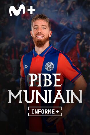 Informe Plus+. Pibe Muniain
