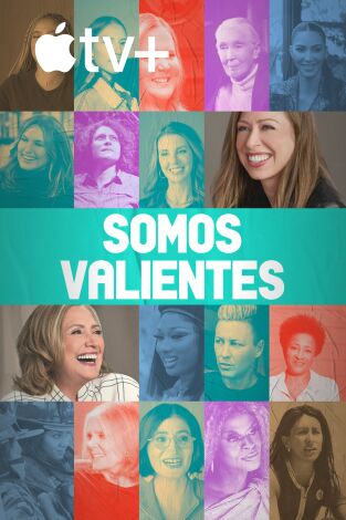 Somos valientes. Somos valientes 