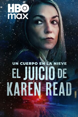 Un cuerpo en la nieve: el juicio de Karen Read