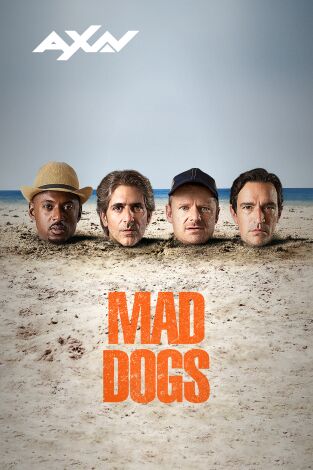 Mad Dogs. T(T1). Mad Dogs (T1)