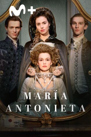 María Antonieta. T(T2). María Antonieta (T2): Ep.4 La búsqueda de la felicidad