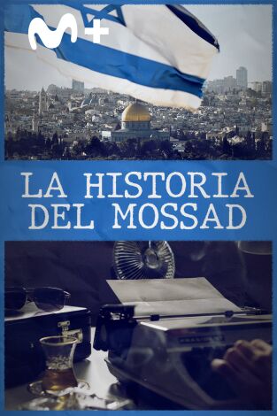 La historia del Mossad