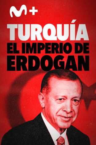 Turquía: El imperio de Erdogan. Turquía: El imperio de...: Ep.2