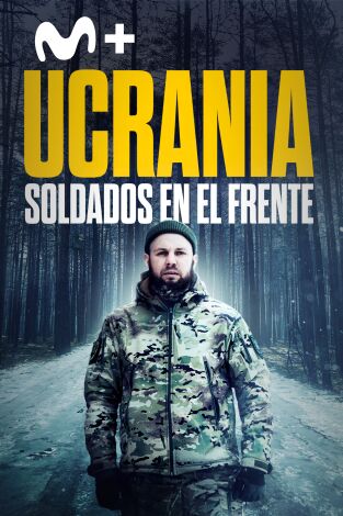 Ucrania: soldados en el frente