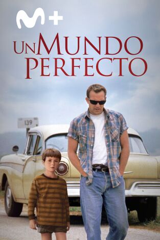 Un mundo perfecto