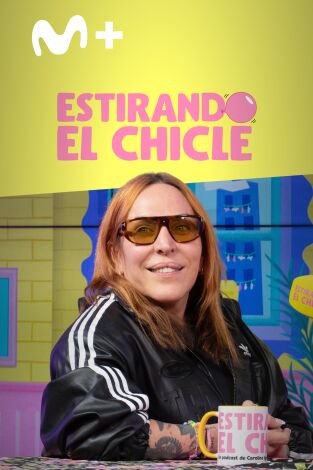 Estirando el chicle. T(T7). Estirando el chicle (T7): Lindsay Lohan vete de mi casa con Alba Melendo