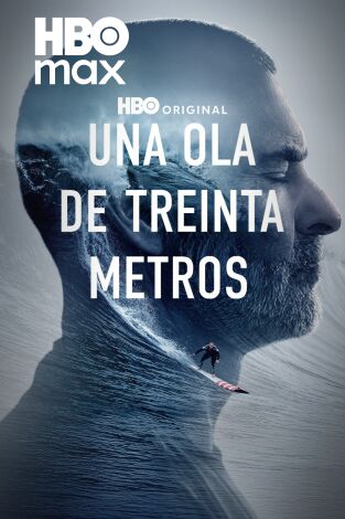 Una ola de treinta metros. Una ola de treinta metros 