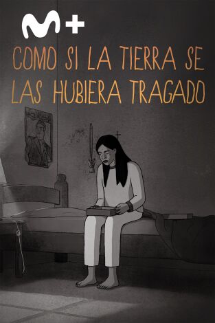 Como si la tierra se las hubiera tragado