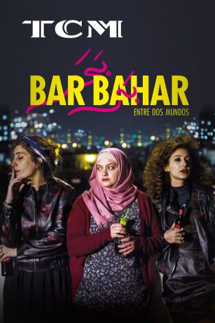 Bar Bahar. Entre dos mundos
