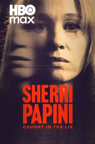 Sherri Papini: Caught in the Lie
