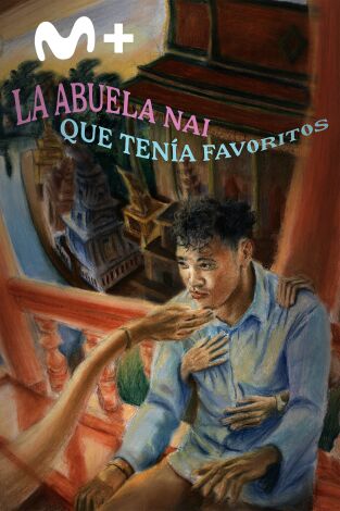 La abuela Nai, que tenía favoritos