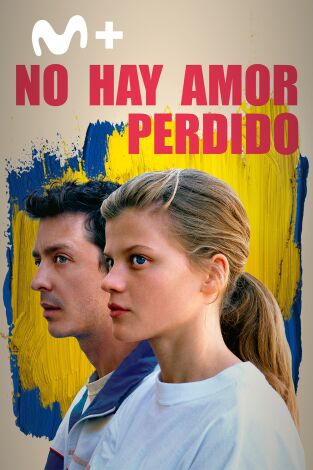 No hay amor perdido