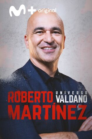 Universo Valdano. T(8). Universo Valdano (8): Roberto Martínez