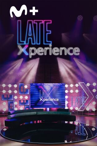 Late Xperience