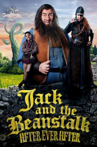Jack and the Beanstalk: After Ever After