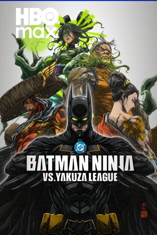 Batman Ninja vs. Yakuza League