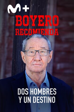 Boyero recomienda. T(T1). Boyero recomienda (T1): Boyero recomienda "Dos hombres y un destino"