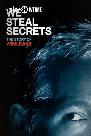Robamos secretos: la historia de Wikileaks