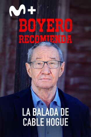 Boyero recomienda. T(T1). Boyero recomienda (T1): Boyero recomienda "La balada de Cable Hogue"