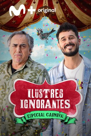 Ilustres ignorantes. T(T18). Ilustres ignorantes (T18): Carnavales