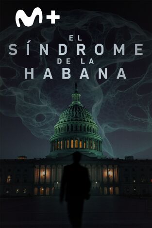 El síndrome de La Habana. El síndrome de La Habana: Ep.1