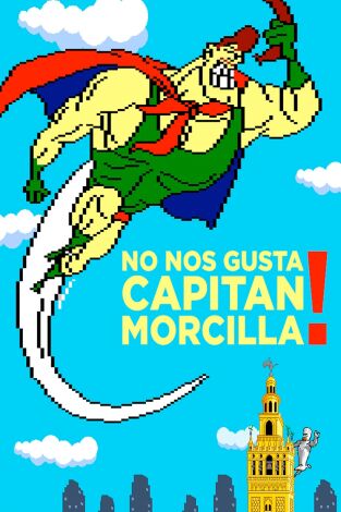 ¡No nos gusta Capitán Morcilla! (La Edad Dorada del software español)