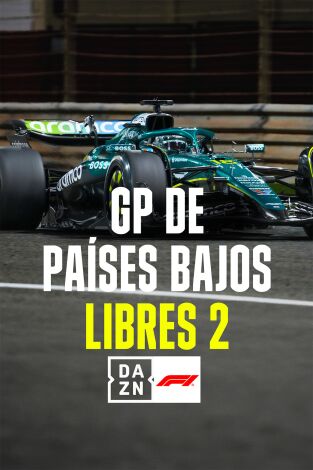 Mundial F1 - GP de Países Bajos. T(2025). Mundial F1 - GP... (2025): Previo Libres 2
