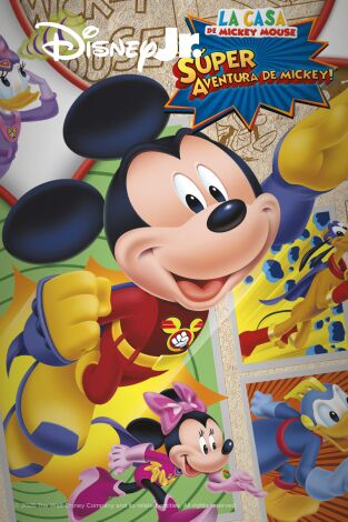La casa de Mickey Mouse: La Súper Aventura de Mickey