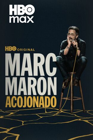 Marc Maron: acojonado