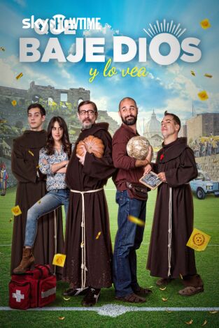 Que baje Dios y lo vea