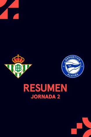 Jornada 2. Jornada 2: Betis - Alavés