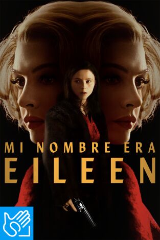(LSE) - Mi nombre era Eileen