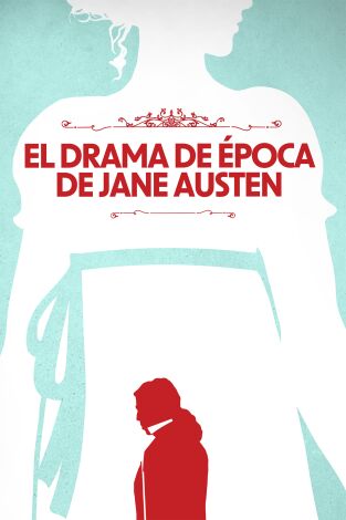 El drama de época de Jane Austen
