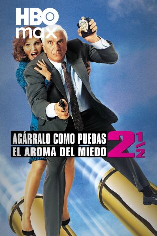 Agárralo como puedas 2 1/2: El aroma del miedo