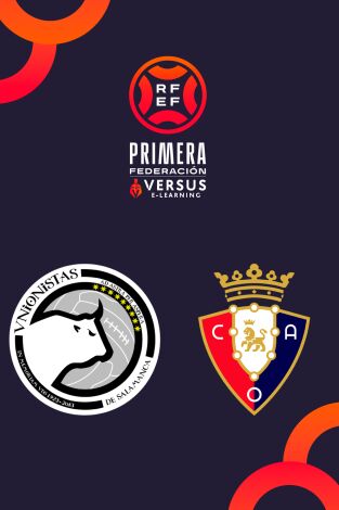 Jornada 1. Jornada 1: Unionistas - Osasuna Promesas