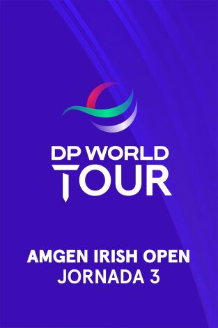Amgen Irish Open. Amgen Irish Open (World Feed VO) Jornada 3. Parte 1